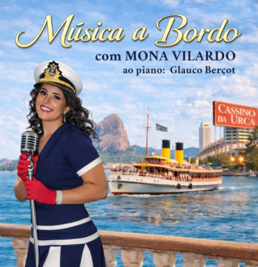 MÚSICA A BORDO COM MONA VILARDO
